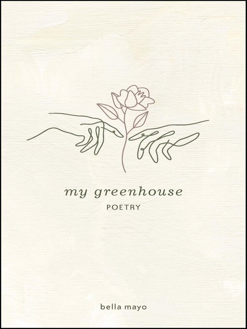Title details for My Greenhouse by Bella Mayo - Available